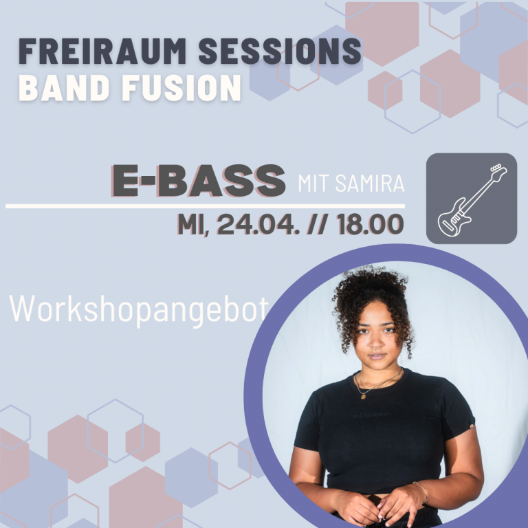 FreiRaum Session: E-Bass mit Samira