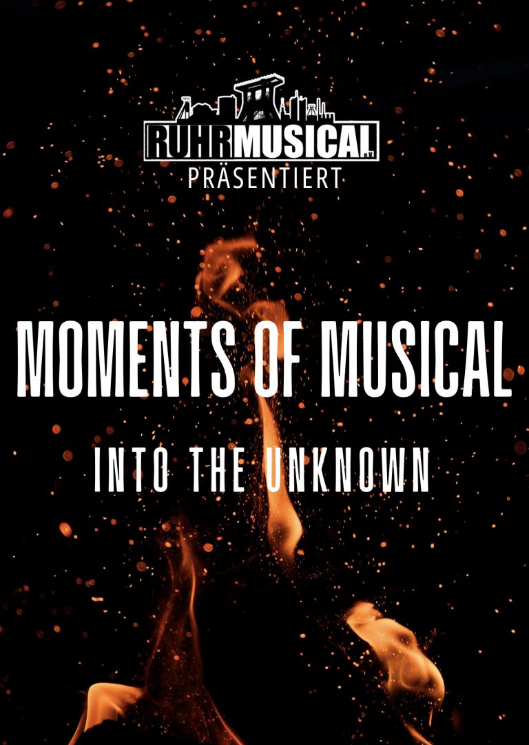 Moments of Musical – Into the Unkown